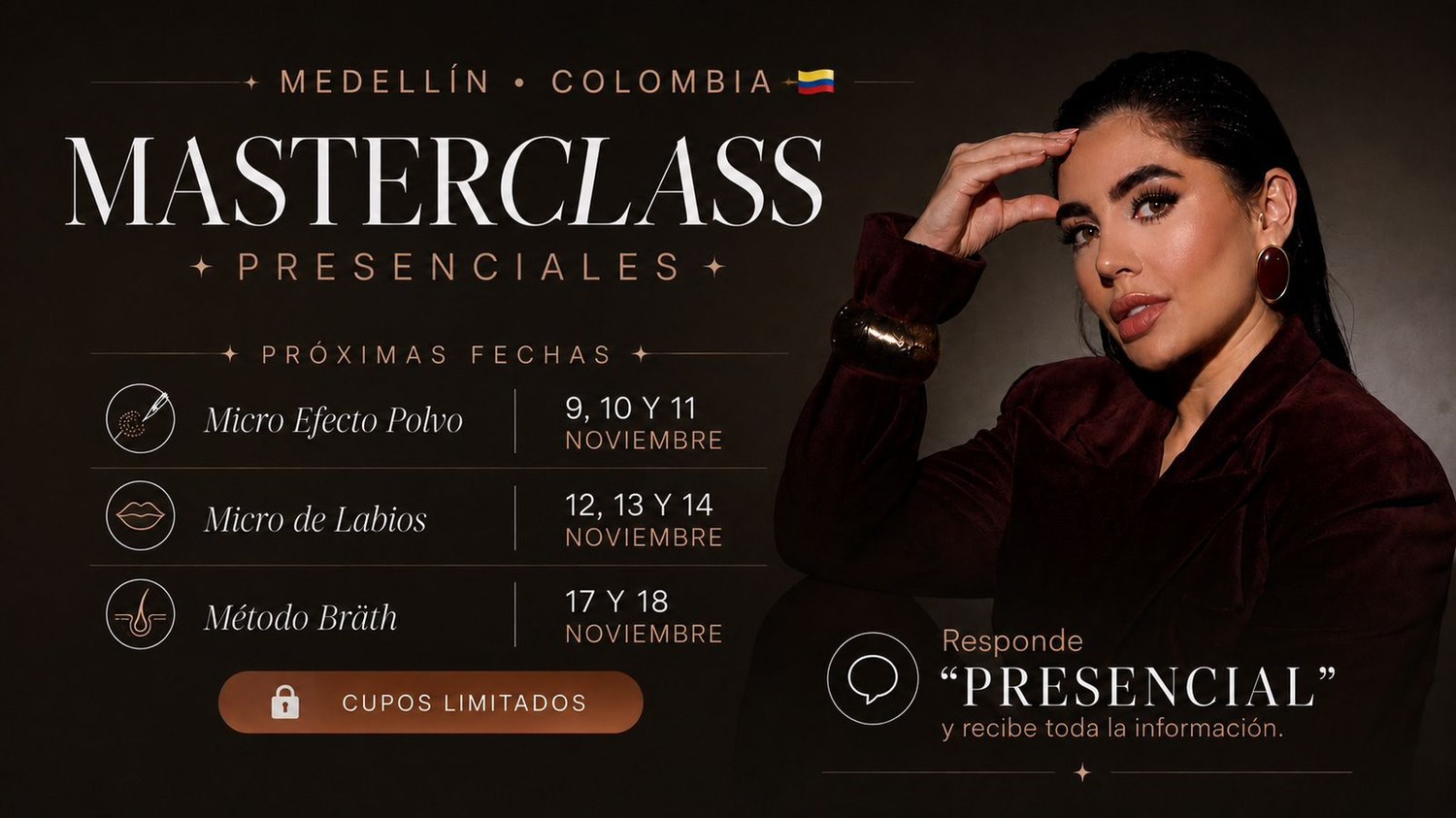 Masterclass Presenciales — Próximas fechas: Micro Efecto Polvo 9, 10 y 11 nov; Micro de Labios 12, 13 y 14 nov; Método BRÃTH 17 y 18 nov